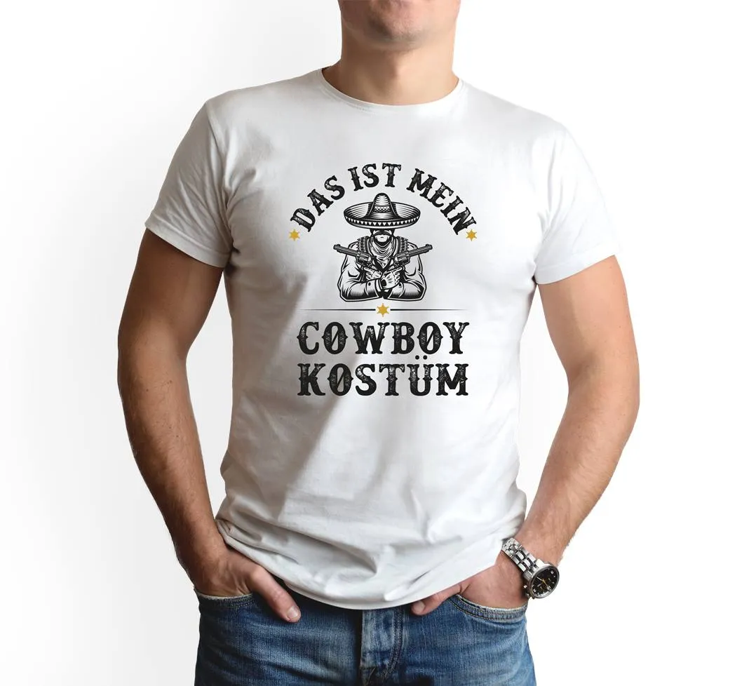 T-Shirt Herren - Das ist mein Cowboy Kostüm